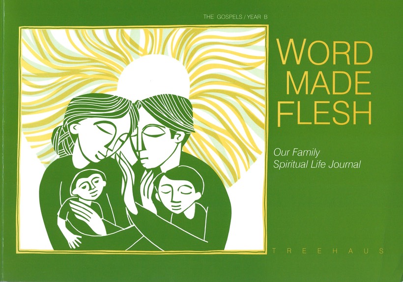 FamJrnl B Word Made Flesh