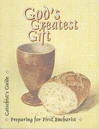 Gods Greatest Gift CATECHIST GUIDE